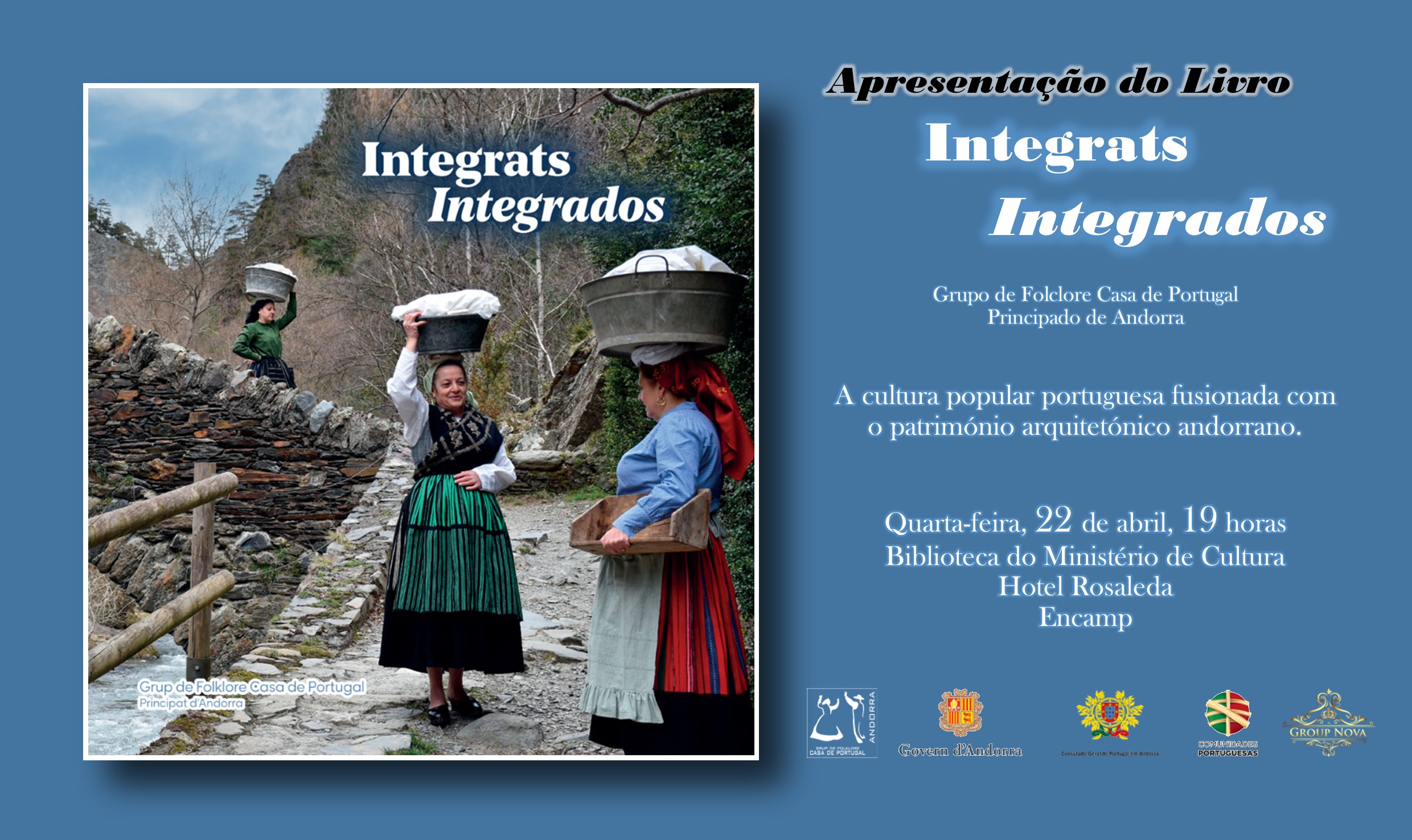 Cartaz do lançamento do livro 'Integrados', com capa mostrando pessoas em trajes tradicionais portugueses a transportar objetos sobre a cabeça numa paisagem rural, acompanhado de texto informativo sobre o evento de apresentação na Biblioteca Nacional de Andorra, com data, hora e logótipos das entidades organizadoras.